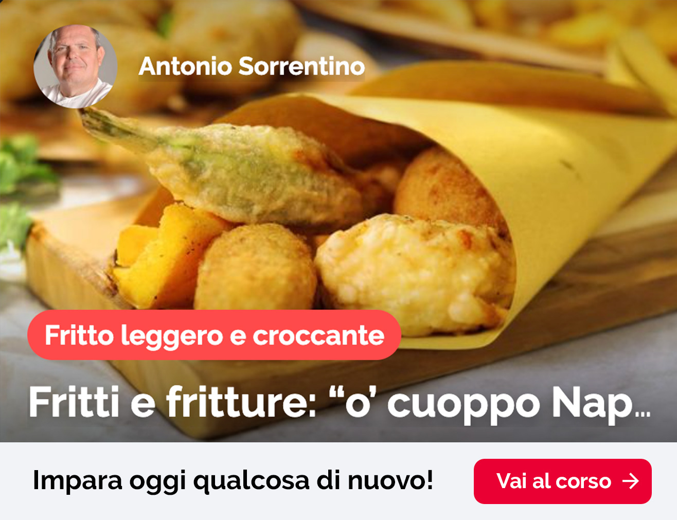 Corso di Frittura e Fritti napoletani | Acadèmia.tv